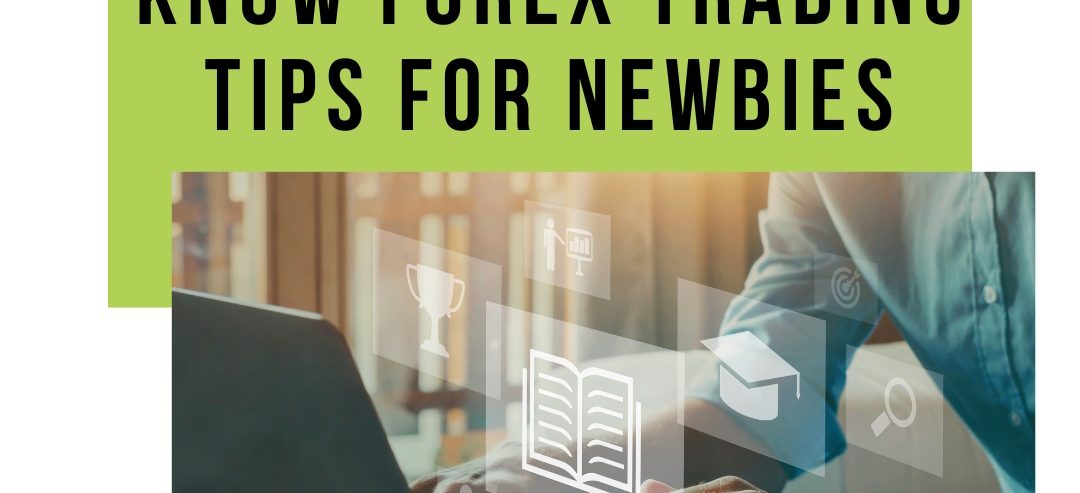 Top 4 must-know forex trading tips for beginners